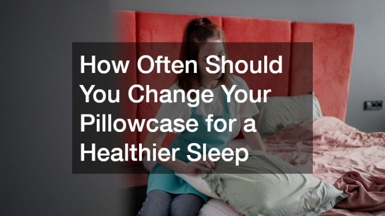 how often should you change your pillowcase