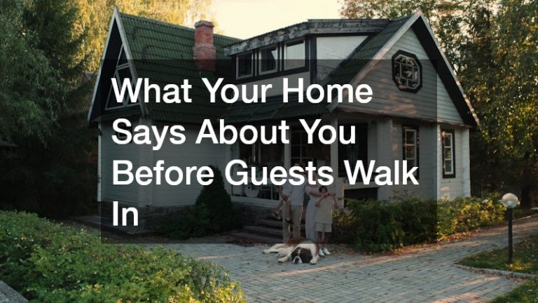 What Your Home Says About You Before Guests Walk In
